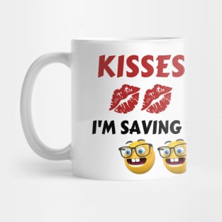 Kisses, 25 Cent, I'm saving for college - Valentine's Day Mug